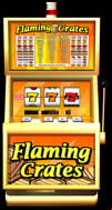 3-Reel Flaming Crates
